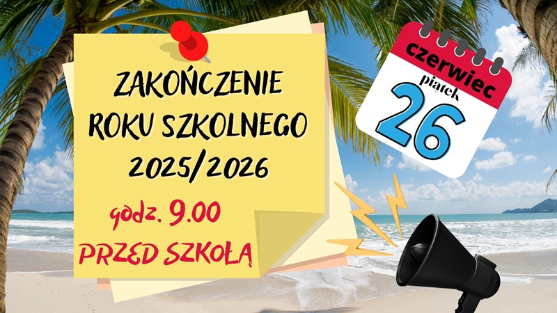 zakończenie roku szkolnego ogłoszenie