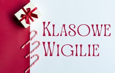 Zdjęcie do WIGILIE KLASOWE