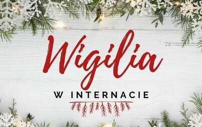 Zdjęcie do WIGILIA W INTERNACIE