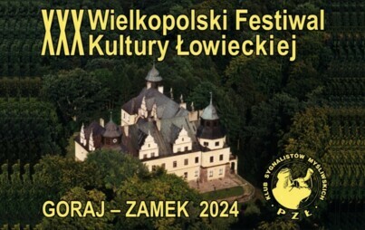 Zdjęcie do ZAPROSZENIE  NA XXV MISTRZOSTWA EUROPY W WABIENIU JELENI  I XXX WIELKOPOLSKI FESTIWAL KULTURY ŁOWIECKIEJ GORAJ-ZAMEK 2024