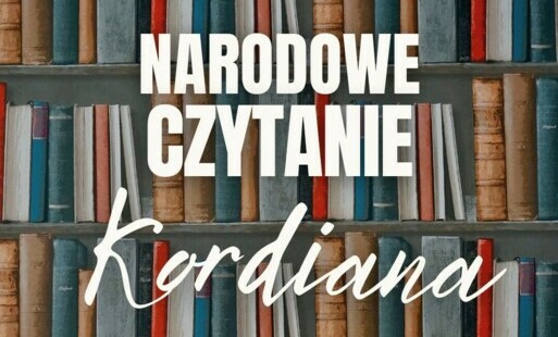 Zdjęcie do MARATON CZYTELNICZY Z &quot;KORDIANEM&quot;, CZYLI NARODOWE CZYTANIE 2024